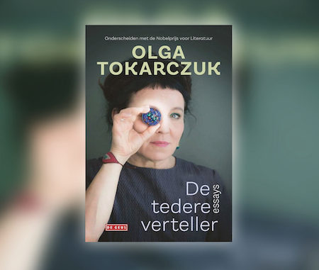 De tedere verteller - Olga Tokarczuk